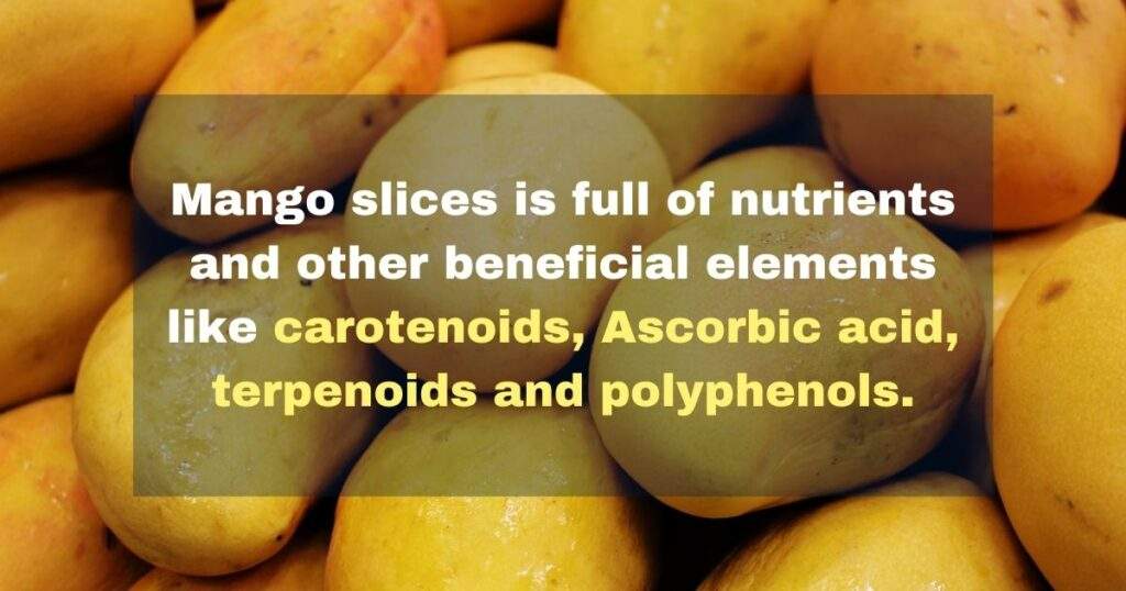 Interesting things about Mango slices