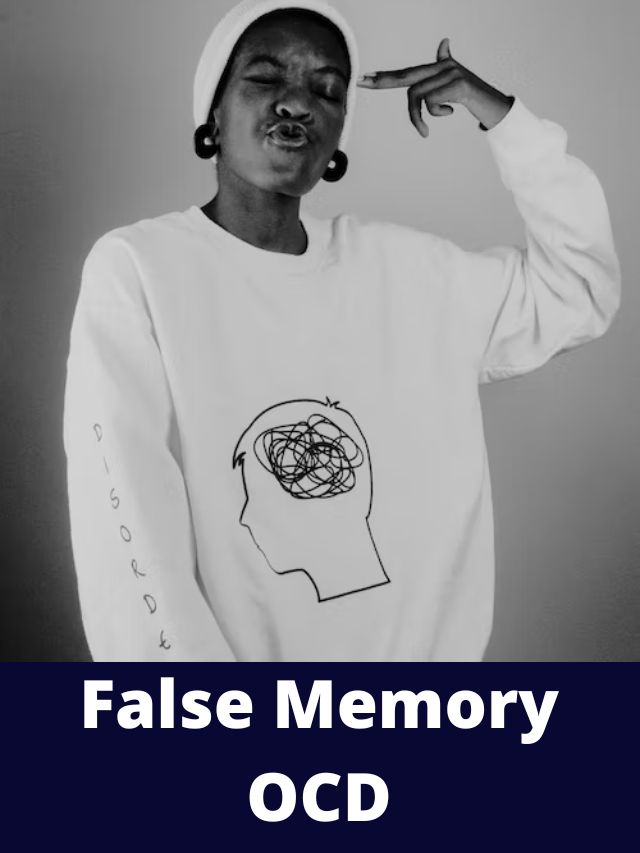 False Memory OCD